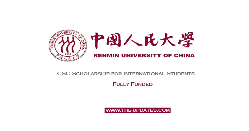 CSC Scholarship for International Students at Renmin University of China 2021