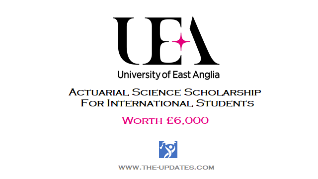 Actuarial Science Scholarship at University of East Anglia UK