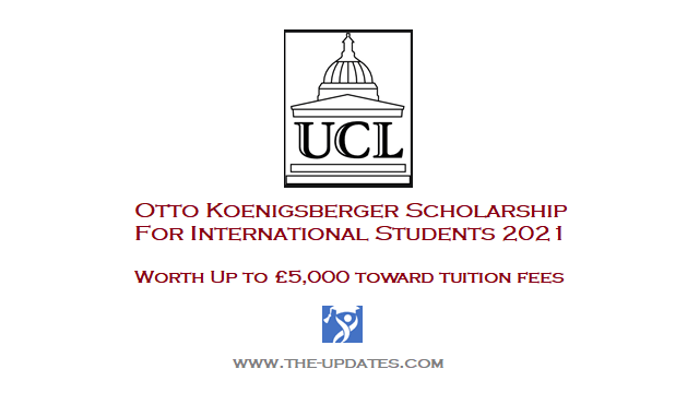 Otto Koenigsberger Scholarship at University College London UK 2021
