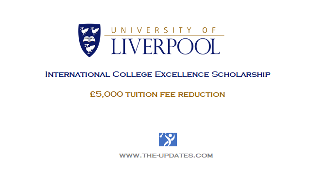 University of Liverpool UK International College (UoLIC) Excellence Scholarship
