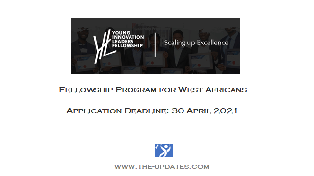 Young Innovation Leaders Fellowship Programme for West African Students 2021-22