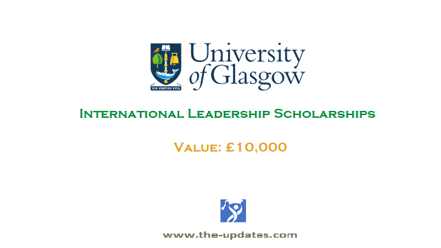 International Leadership Scholarships at The University of Glasgow