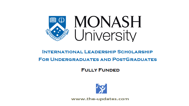 Monash International Leadership Scholarship Australia 2021-2022