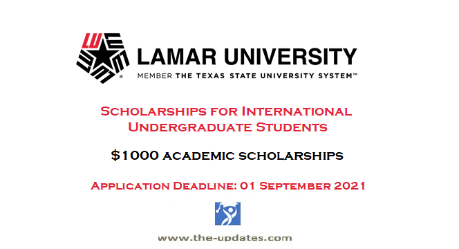 Competitive Graduate International Scholarship Awards Lamar University, USA 2021-2022
