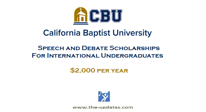 Speech and Debate Scholarships California Baptist University USA