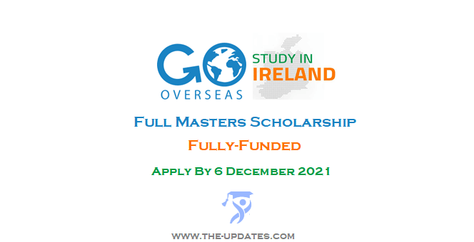 Full Masters Scholarship to Study in Ireland 2022/23