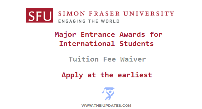 Major Entrance Awards at Simon Fraser University Canada for International Students