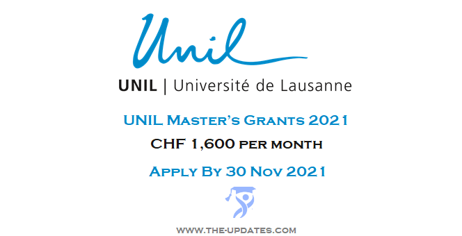 UNIL Master’s Grants 2021 at The University of Lausanne Switzerland