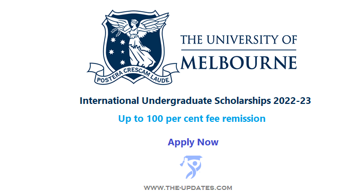 International Undergraduate Scholarships at University of Melbourne Australia 2022-23