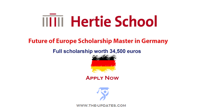 Future of Europe Scholarship at Hertie School Germany 2022