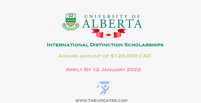 International Distinction Scholarships University of Alberta Canada
