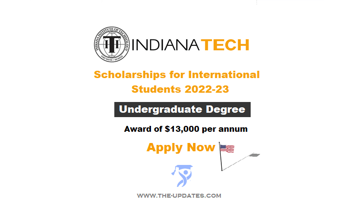 Institutional Scholarships for International Students at Indiana Institute of Technology USA 2022-23