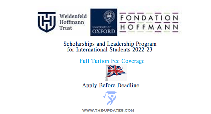 Weidenfeld-Hoffmann Scholarships and Leadership Program at the University of Oxford 2022-2023
