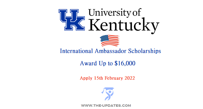 International Ambassador Scholarships at University of Kentucky USA