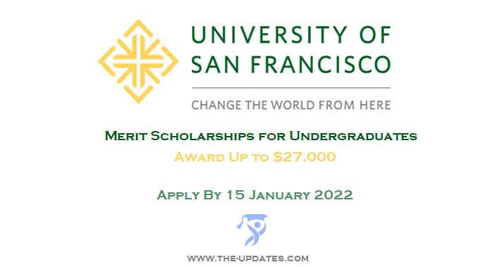 Academic Merit Scholarships University of San Francisco 2022