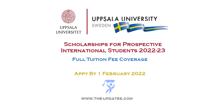 Scholarships for the Academic year 2022-23 at Upsala University Sweden