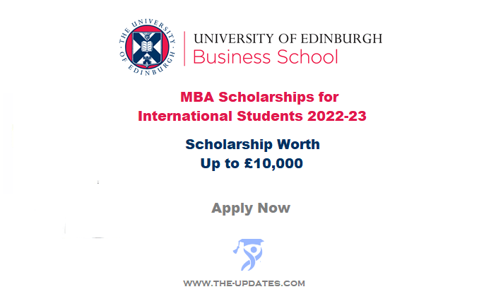MBA Scholarships for International Students at University of Edinburgh 2022-2023