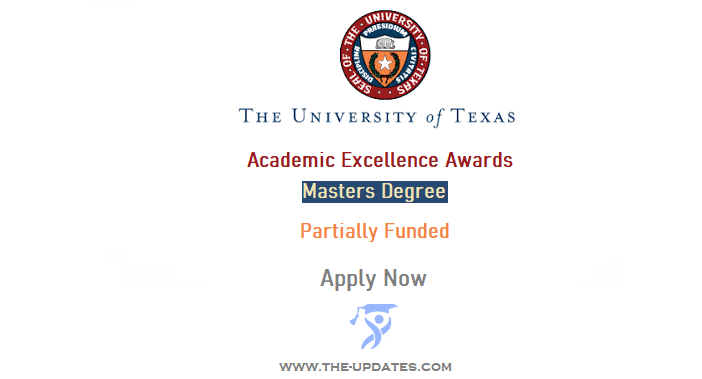 Academic Excellence Scholarship Awards at The University of Texas USA 2022-23