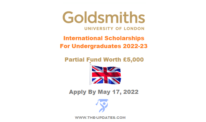 International Scholarships at Goldsmiths University of London UK 2022