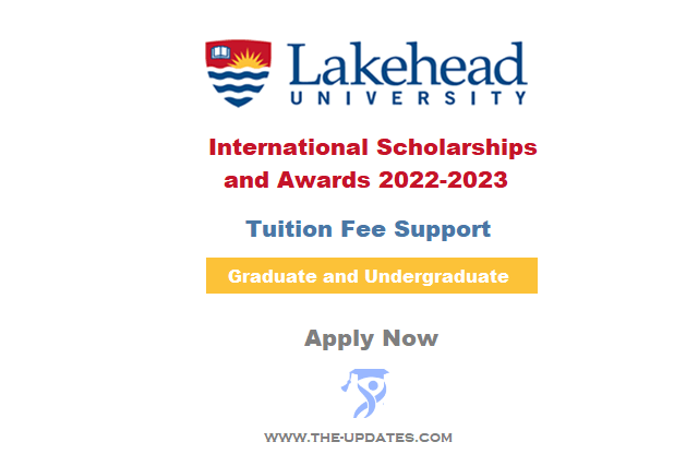 Lakehead University International Scholarships and Awards 2022-2023