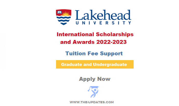 Lakehead University International Scholarships and Awards 2022-2023
