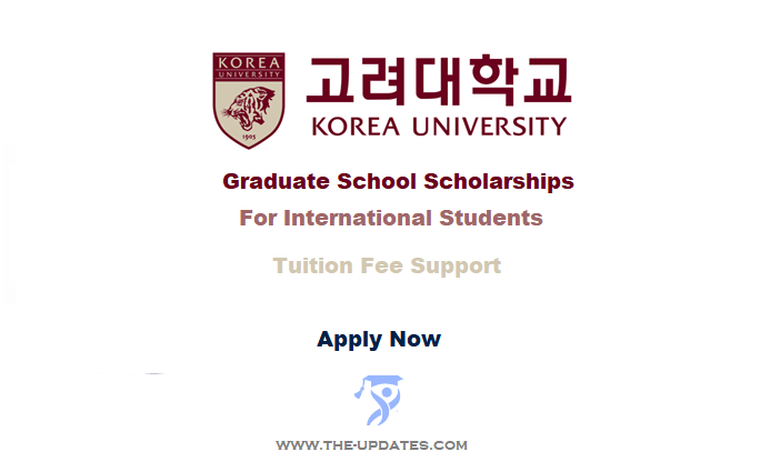Graduate School Scholarship at Korea University for International Students