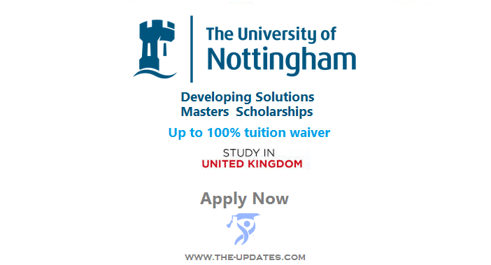 Developing Solutions Masters Scholarships at University of Nottingham UK 2022-23