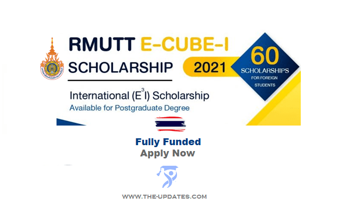 RMUTT E-CUBE-I (E3I) Scholarships 2022 to Study in Thailand