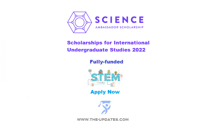 The Science Ambassador Scholarship for International Students to Study in USA 2022-23