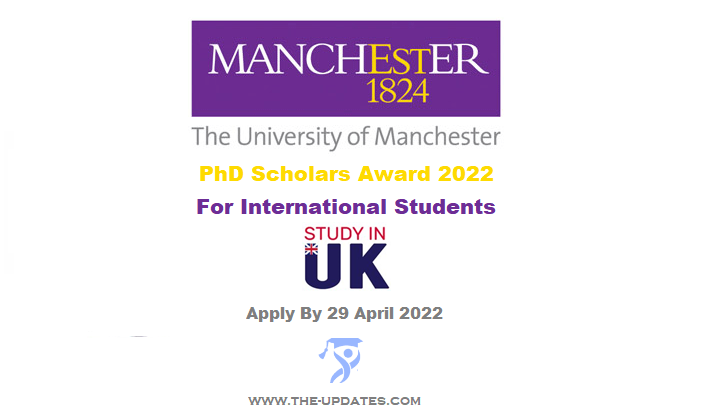 President’s Doctoral Scholar (PDS) Award at University of Manchester UK 2022