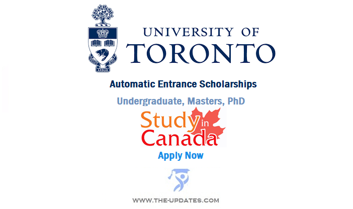 Automatic Entrance Scholarships at University of Toronto - Canada 2022