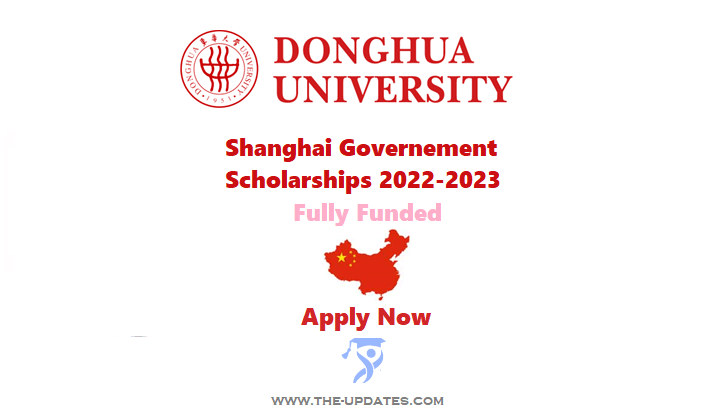 Shanghai Government Scholarships at Donghua University China 2022-2023