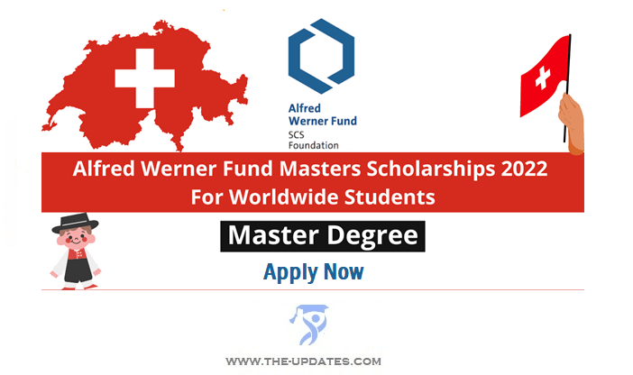 Alfred Werner Fund Masters Scholarships for International Students 2022-23