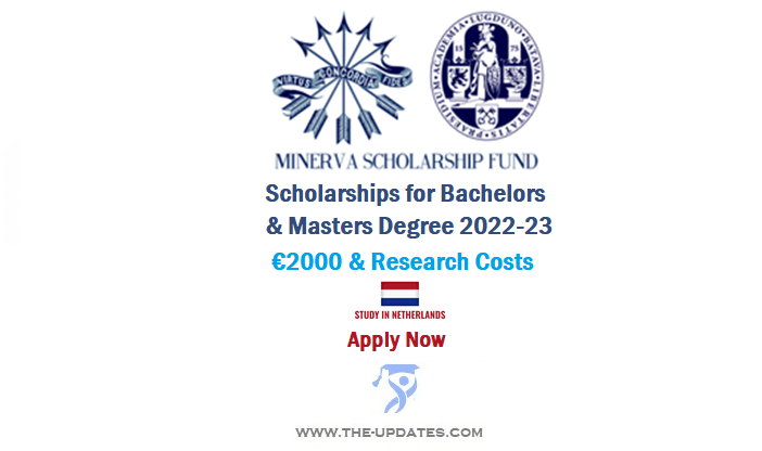 Minerva Scholarship Fund at Leiden University Netherlands 2022-23