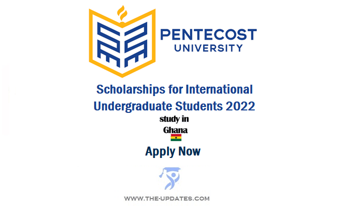 Scholarships for Undergraduate Students at Pentecost University Ghana