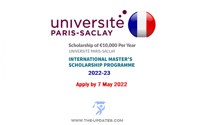 Paris-Saclay University International Master’s Scholarship Program 2022-2023