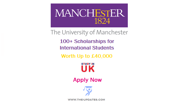100+ Scholarships for International Students at University of Manchester UK 2022-23