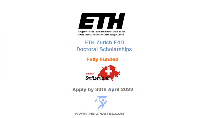 ETH Zurich E4D Doctoral Scholarships Switzerland 2022
