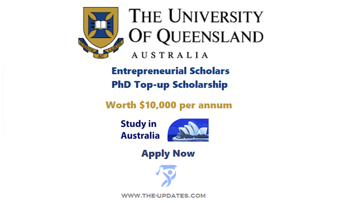 Entrepreneurial Scholar PhD Top-up Scholarship University of Queensland Australia 2022