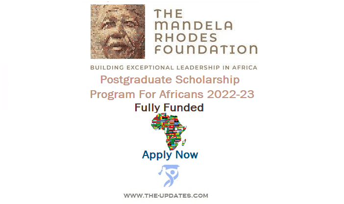 Mandela Rhodes Postgraduate Scholarship Program 2022-2023