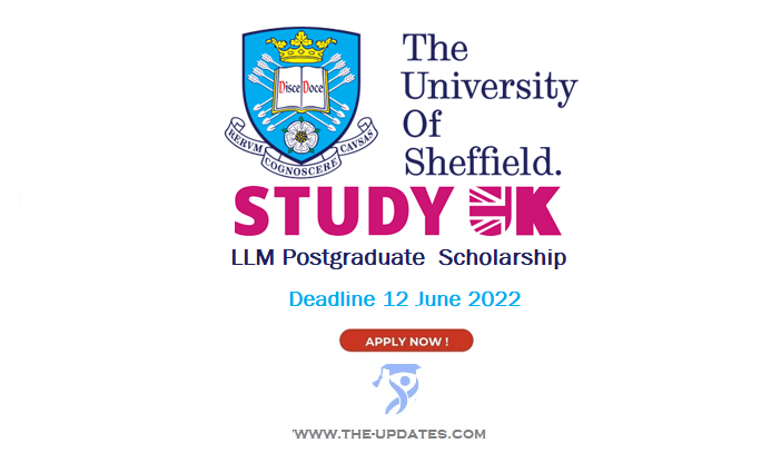 International LLM Scholarship at the University of Sheffield UK 2022-23