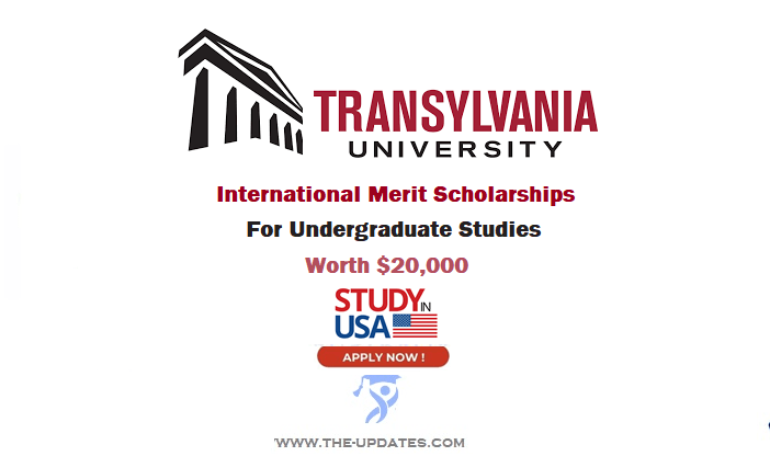 International Merit Scholarships at Transylvania University USA 2022-23