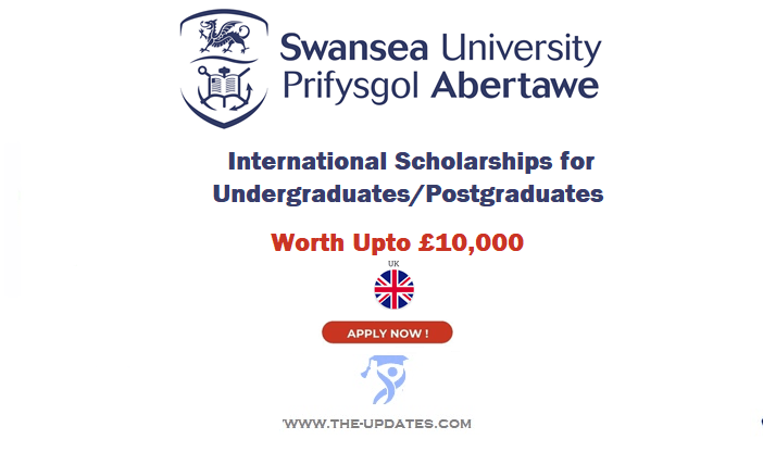 International Scholarships at Swansea University UK 2022-2023