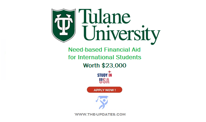 International Student Financial Aid at Tulane University USA 2022-23