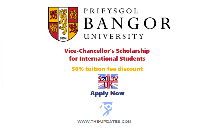 Vice-Chancellor’s Scholarship for International Students at Bangor University UK