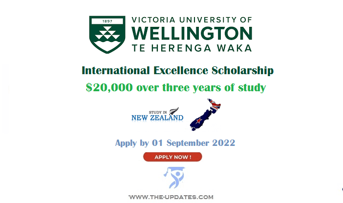 International Excellence Scholarship at Victoria University of Wellington 2022