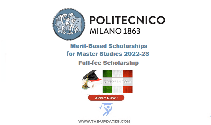 Politecnico di Milano Merit-Based Scholarships in Italy 2022-2023