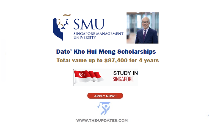 Dato’ Kho Hui Meng Scholarship at Singapore Management University 2022