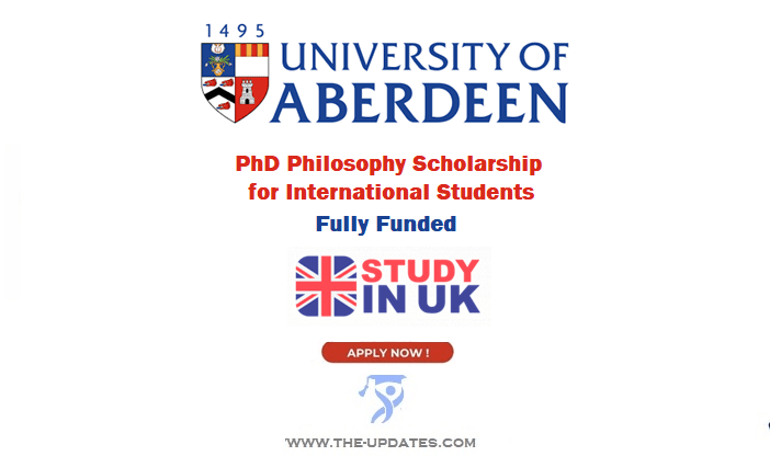 PhD Philosophy Scholarship for International Students at University of Aberdeen UK 2022