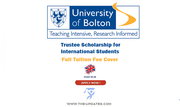 Trustee Scholarship at Bolton University United Kingdom 2022